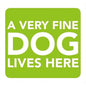 A Very Fine Dog Lives Here Information Sign 8cm x 8cm - Kids Party Craft